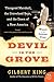 Devil in the Grove: Thurgood Marshall, the Groveland Boys, and the Dawn of a New America by Gilbert King