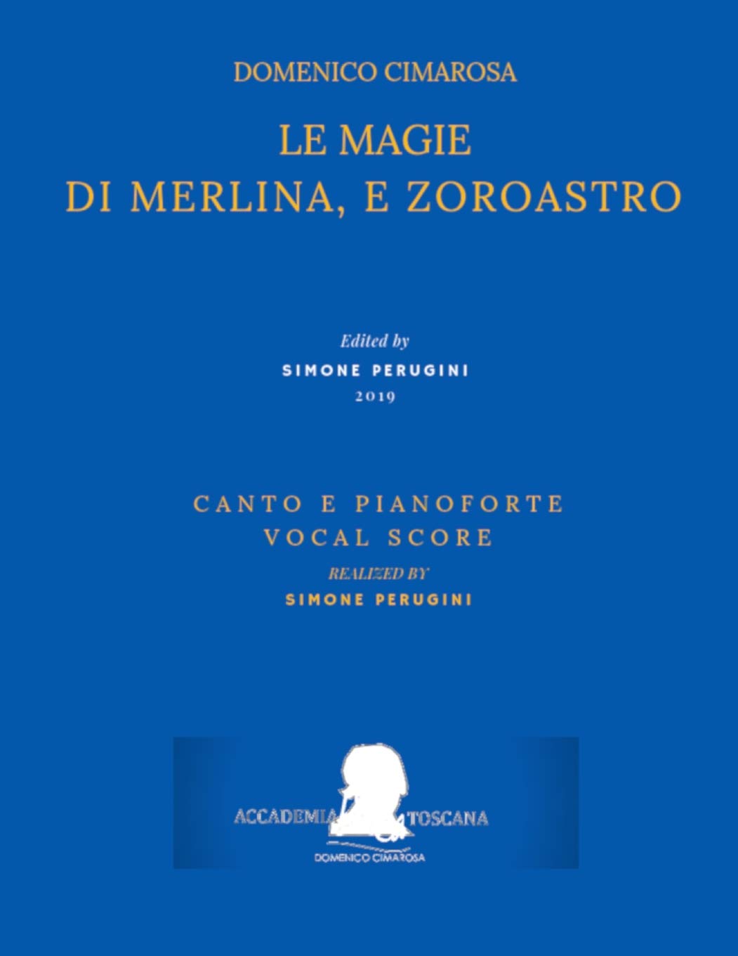 Cimarosa: Le magie di Merlina, e Zoroastro: (Canto e pianoforte - Vocal Score): 13 (Edizione Critica Delle Opere Di Domenico Cimarosa)