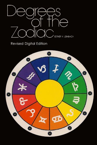 Degrees Of The Zodiac by Esther V. Leinbach