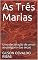 Livro As Três Marias: Uma declaração de amor ao polígono das secas