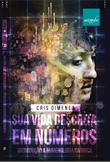 Livro Sua Vida Descrita em Números: Introdução a Numerologia Karmica