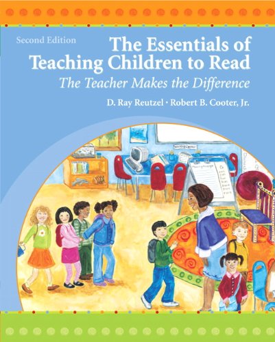 The Essentials of Teaching Children to Read: The Teacher...