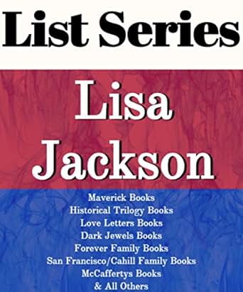 LISA JACKSON: SERIES READING ORDER: AFTER SHE'S GONE, WEST COAST SERIES ...