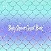 Baby Shower Guest Book: Mermaid Purple, Blue and Gold Glitter Theme, Welcome Baby Girl, Advice for Parents, Message & Wishes Sign in Guestbook Memory Keepsake with Gift Log (Under the Sea Decorations) by Baby Cutie Press