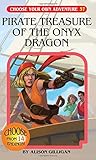 Pirate Treasure of the Onyx Dragon (Choose Your Own Adventure #37) (Choose Your Own Adventure (Paperback/Revised))