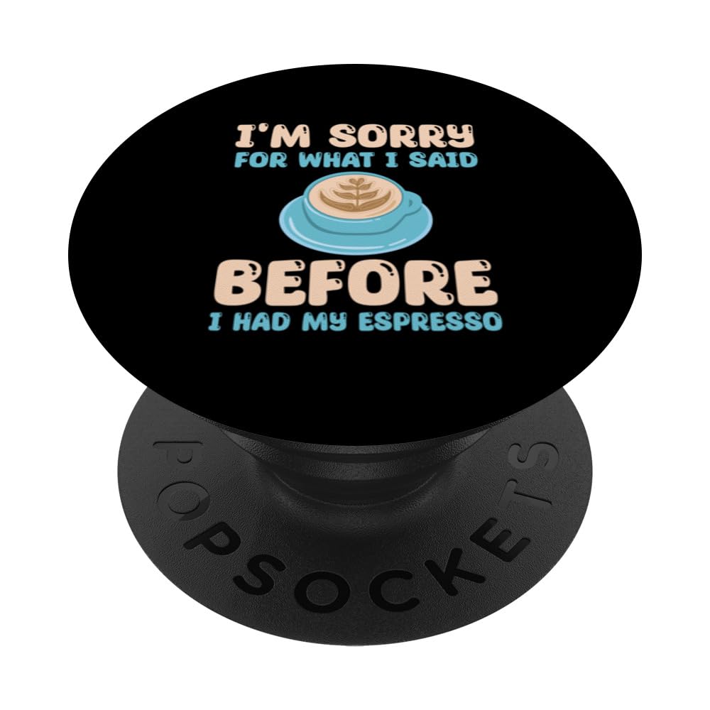 Funny Espresso Fellow Outfit Love Drinking Coffee PopSockets Swappable PopGrip
