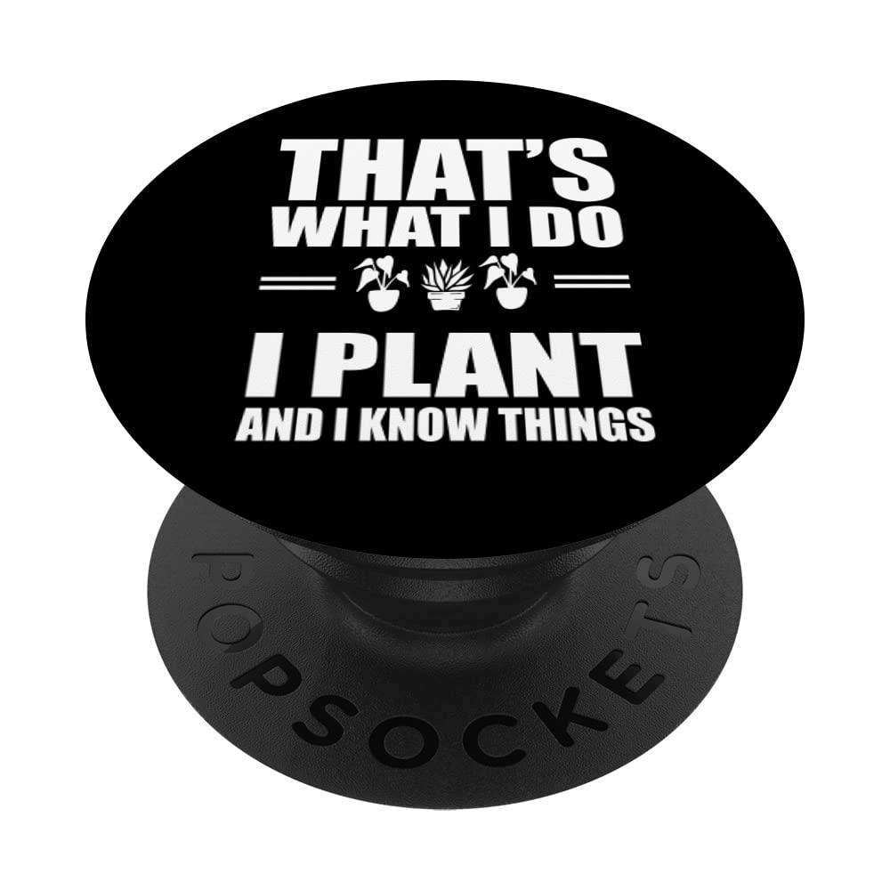 Funny Gardening Saying Garden Plant Design PopSockets Swappable PopGrip