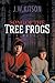 Song of the Tree Frogs by 