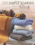 Simple Scarves Made with the Knook-Nine Beginner-Level, Quick and Easy Scarves by Margaret Willson