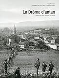 La Drome d'antan à travers la carte postale ancienne (Régions d'antan) (French Edition) by 