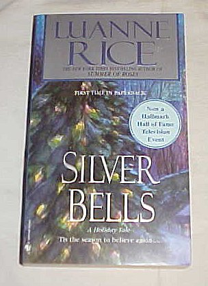 Silver Bells By Luanne Rice Paperback 2005