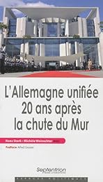 L' Allemagne unifiée 20 ans après la chute du Mur