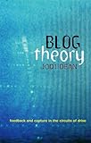 Blog Theory: Feedback and Capture in the Circuits of Drive
