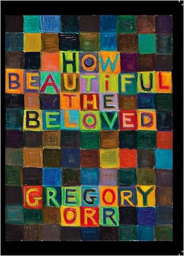 How Beautiful The Beloved Orr Gregory 9781556592836 Amazon Com Books