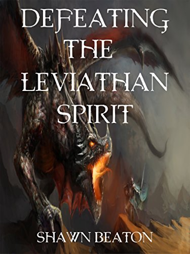 Defeating the Leviathan Spirit