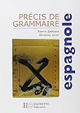 Précis de grammaire espagnole by