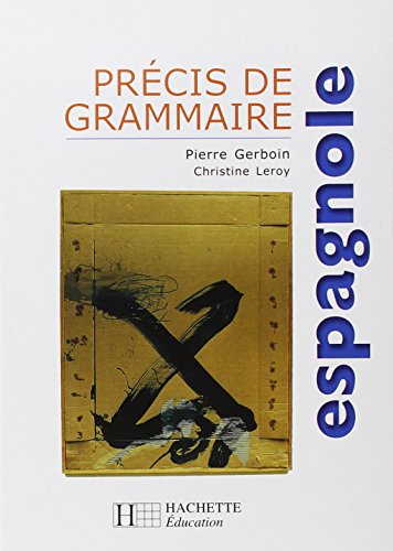 Précis de grammaire espagnole by Pierre Gerboin, Christine Leroy