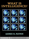 What Is Intelligence?: Beyond the Flynn Effect
