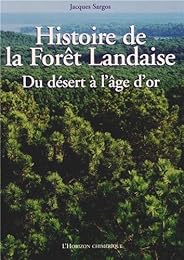 Histoire de la forêt landaise