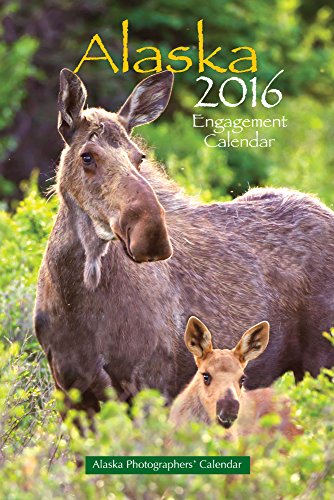 Alaska Engagement 2016 Calendar by 