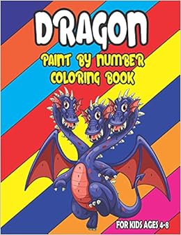 dragon paint by number coloring book for kids ages 4 8 funny dragon coloring by number pages book for kids and children printable dragons coloring pages stress relieving activity book publication color