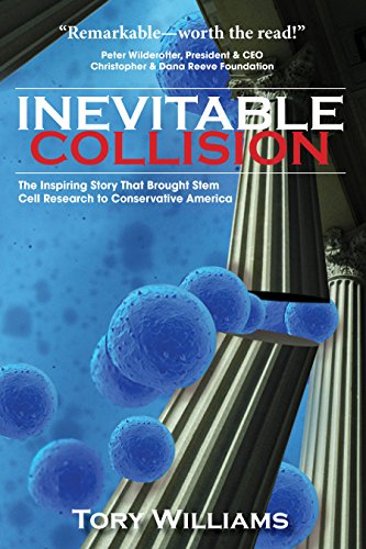 Inevitable Collision: The Inspiring Story That Brought Stem Cell Research to Conservative America
