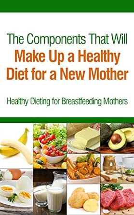 healthy breastfeeding diet