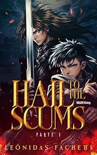 Livro HAIL TO THE SCUMS: Livro I