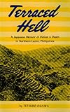 Terraced Hell: A Japanese Memoir of Defeat & Death in Northern Luzon, Philippines by 