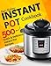 Instant Pot Cookbook: 500 Quick and Delicious Instant Pot Recipes