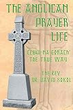 The Anglican Prayer Life: 'Ceum na Còrach' The True Way by