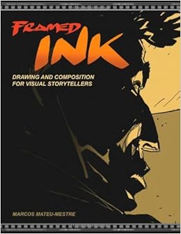 Amazon.it: [Framed Ink: Drawing and Composition for Visual Storytellers]  [By: Mateu-Mestre, Marcos] [August, 2010] - Mateu-Mestre, Marcos - Libri