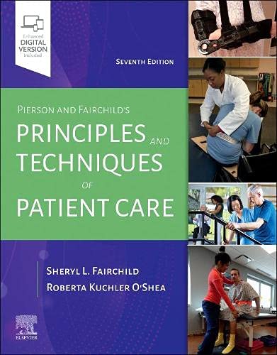 Principles And Techniques Of Patient Care