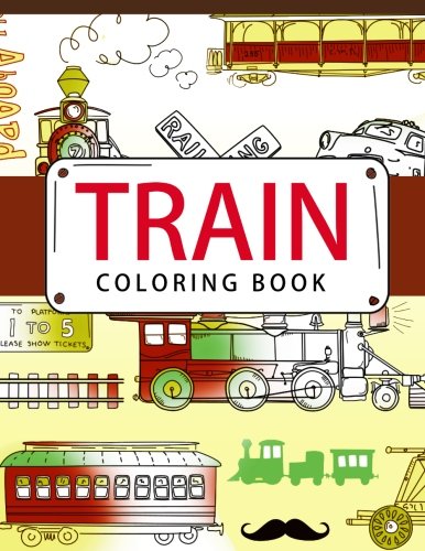 Train Coloring Book: Coloring …