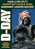 Normandy: Battlefield Guide (Major and Mrs Holt's Battlefield Guides) by Tonie Holt, Valamai Holt
