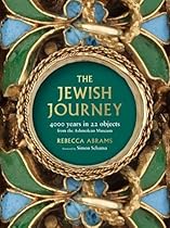 The Jewish Journey: 4000 Years in 22 Objects from the Ashmolean Museum The Jewish Journey: 4000 Years in 22 Objects from the Ashmolean Museum