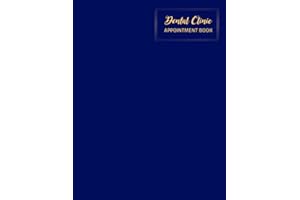 Dental Clinic Appointment Book: Undated 12-Month Reservation Calendar Planner and Client Data Organizer: Customer Contact Inf