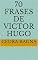 Livro 70 Frases de Victor Hugo