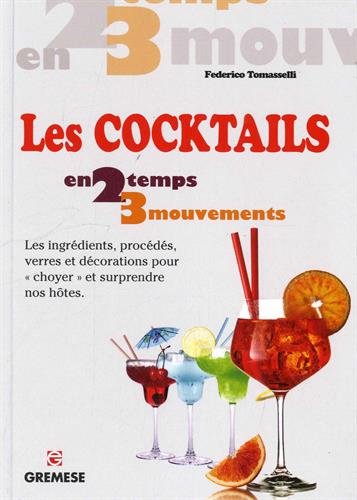 Les  cocktails en 2 temps 3 mouvements