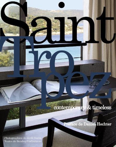 Saint Tropez: Contemporary & Timeless