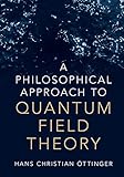 A Philosophical Approach to Quantum Field Theory