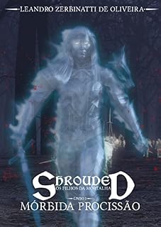 Livro Shrouded - Os Filhos da Mortalha: Mórbida Procissão