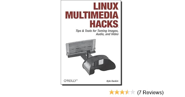 Linux Multimedia Hacks Tips Tools For Taming Images - 