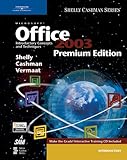 Microsoft Office 2003: Introductory Concepts and Techniques, Premium Edition (Shelly Cashman) by 