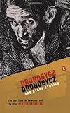 Drohobycz, Drohobycz and Other Stories: True Tales from the Holocaust and Life After by Henryk Grynberg, Theodosia Robertson