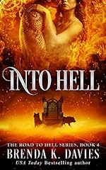 Into Hell (The Road to Hell Series, Book 4)