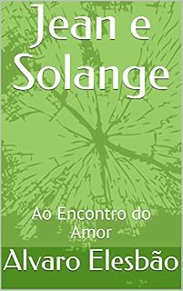 Livro Jean e Solange: Ao Encontro do Amor