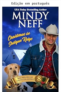 Livro Natal em Shotgun Ridge (Solteiros de Shotgun Ridge Livro 8)