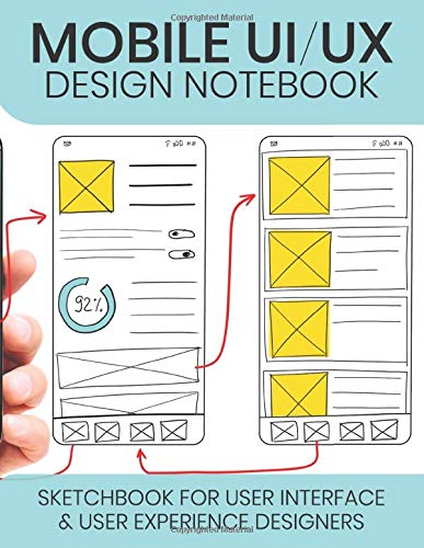 Buy Mobile UI / UX Design : UX Stencils and Wireframes for User ...