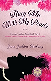 Bury Me with My Pearls: Humor With a Spiritual Twist